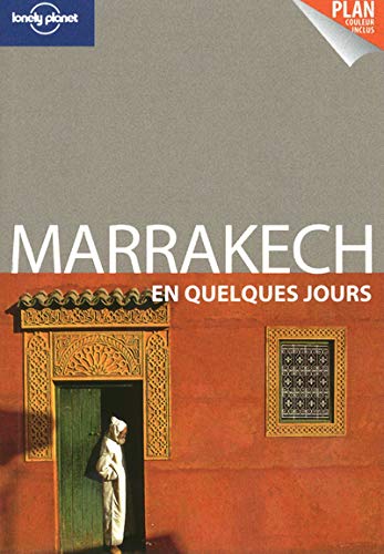 Marrakech En quelques jours 2ed (9782816109825) by BING, ALISON LONELY PLANET 2011