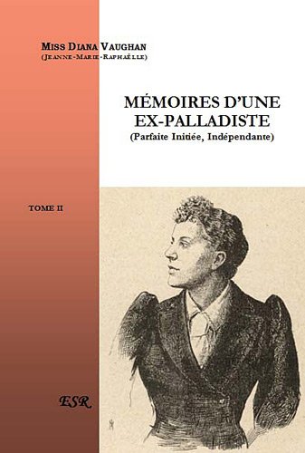 MÃ©moires d'une ex-palladiste/ tome 1+2 (9782816201017) by Diane Vaughan