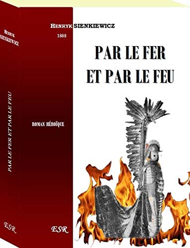 9782816201857: PAR LE FER ET PAR LE FEU