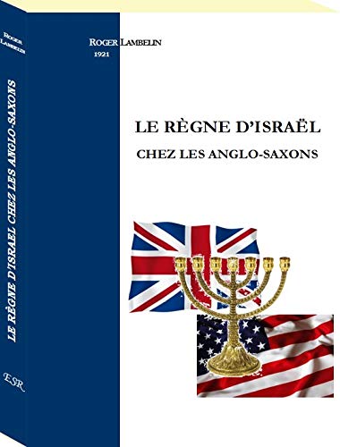 Beispielbild fr le regne d'israel chez les anglo-saxons zum Verkauf von Chapitre.com : livres et presse ancienne