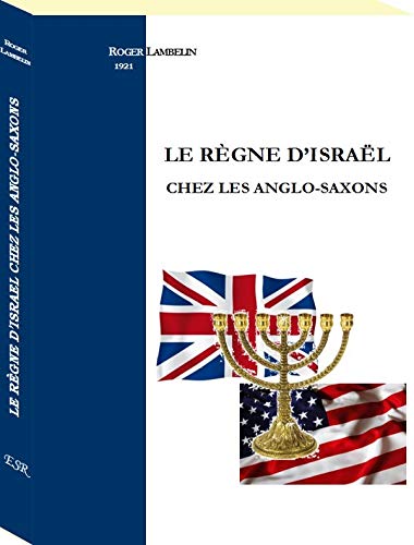 Imagen de archivo de le regne d'israel chez les anglo-saxons a la venta por Chapitre.com : livres et presse ancienne