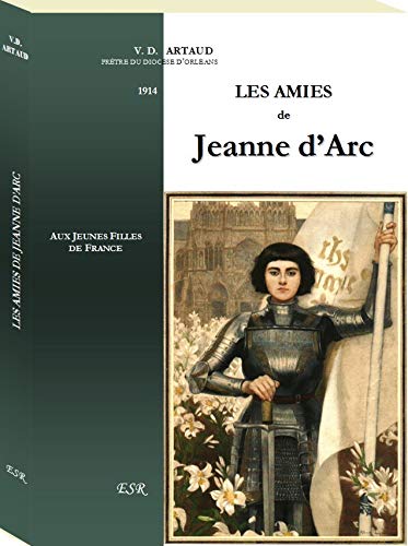Stock image for les amies de jeanne d'arc, aux filles de france for sale by Chapitre.com : livres et presse ancienne