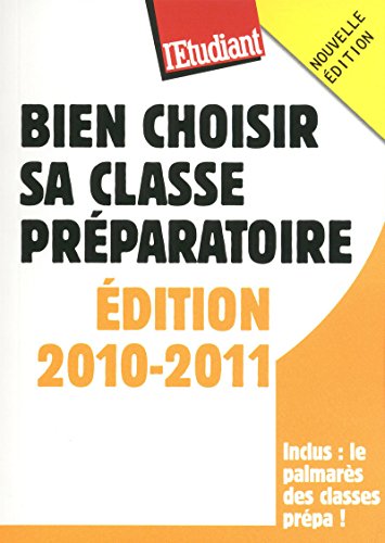 Imagen de archivo de BIEN CHOISIR SA CLASSE PREPARATOIRE 2010-2011 a la venta por LiLi - La Libert des Livres