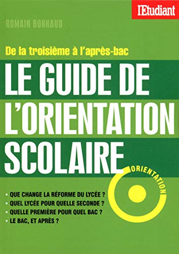 Beispielbild fr LE GUIDE DE L'ORIENTATION SCOLAIRE zum Verkauf von Ammareal