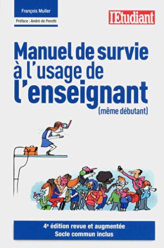 Beispielbild fr Manuel de survie  l'usage de l'enseignant zum Verkauf von Ammareal