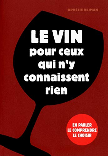 Imagen de archivo de Le vin pour ceux qui n'y connaissent rien a la venta por Librairie Th  la page