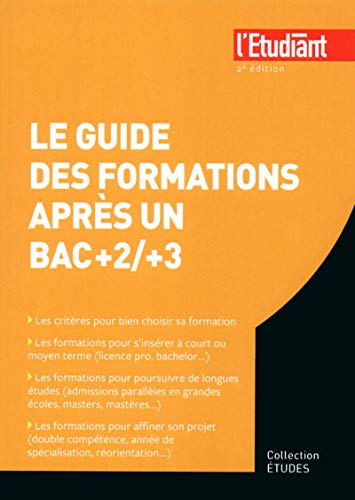 Beispielbild fr Le guide des formations aprs un Bac +2/+3 zum Verkauf von Ammareal