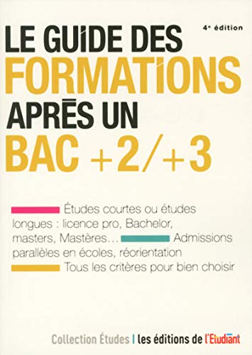 Stock image for Le guide des formations aprs un bac +2/+3 for sale by Ammareal