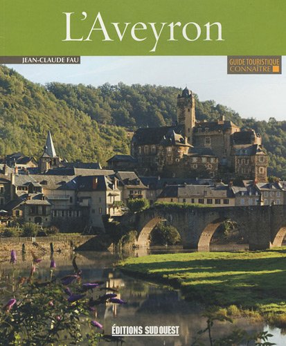 Beispielbild fr Connaitre L'Aveyron [Broch] FAU Jean-claude zum Verkauf von BIBLIO-NET