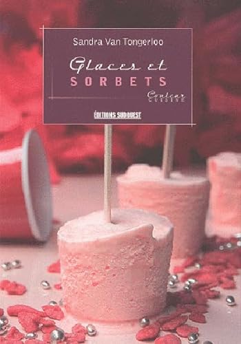 Stock image for Glaces et Sorbets. Couleur Cuisine for sale by LibrairieLaLettre2