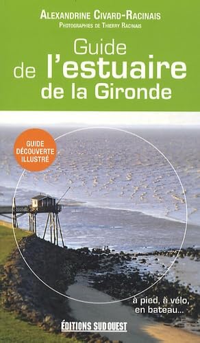 Beispielbild fr Guide de l'estuaire de la Gironde zum Verkauf von AwesomeBooks