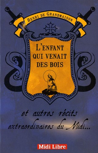 9782817700878: Enfant Qui Venait Des Bois (L') (FIN DE SERIE - Histoire, Litt)