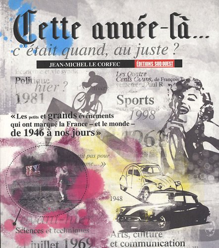 Beispielbild fr Cette anne-l. : C'tait quand, au juste ? zum Verkauf von Ammareal