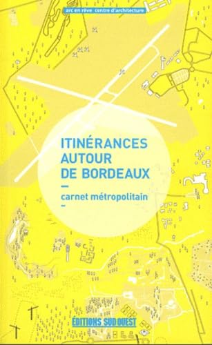 Stock image for Itinerances Autour de Bordeaux, Carnet Metropolitain for sale by medimops