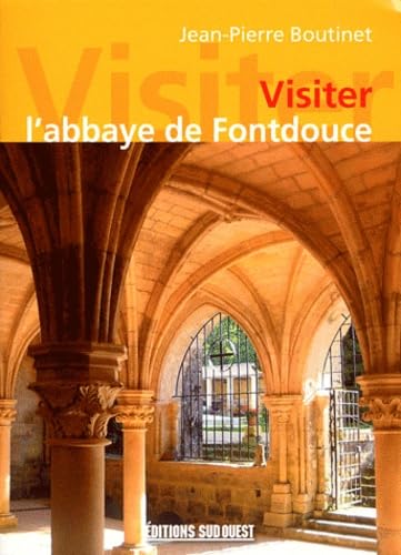 Beispielbild fr Visiter l'Abbaye de Fontdouce zum Verkauf von Ammareal