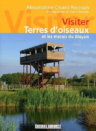 Beispielbild fr Visiter Terres d'oiseaux et les marais du Blayais zum Verkauf von medimops