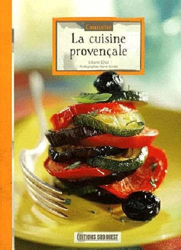 Beispielbild fr Connaitre La Cuisine Provencale (N.E) zum Verkauf von Ammareal