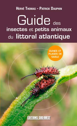 Beispielbild fr Guide Des Insectes Du Littoral Atlantiq. zum Verkauf von LeLivreVert