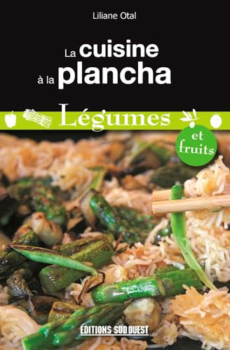 9782817702124: Cuisine A La Plancha-Legumes Et Fruits: Lgumes et fruits (FIN DE SERIE - Cuisine & Vin)