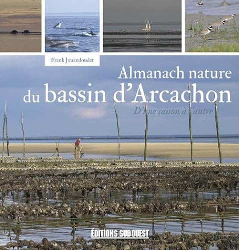Stock image for ALMANACH NATURE DU BASSIN D'ARCACHON for sale by medimops