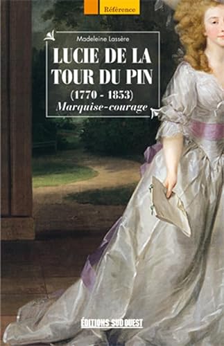 9782817703336: Lucie De La Tour Du Pin (1770-1853)