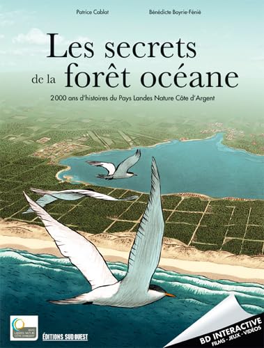 9782817704050: Secrets De La Foret Oceane (Bd): 2 000 ans d'histoires du Pays Landes Nature Cte d'Argent (BANDE DESSINEE - Divers)