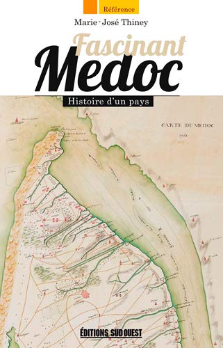 Stock image for Fascinant Medoc for sale by Librairie Theatrum Mundi