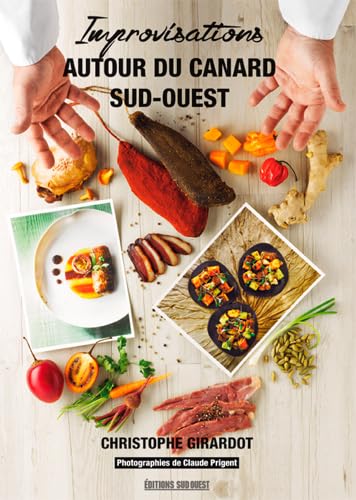 9782817704609: Improvisations Autour Du Canard Sud-Ouest (Beaux Livres Cuisine)