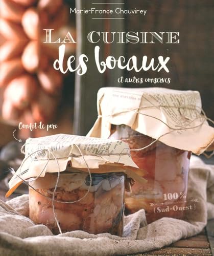 9782817705743: La Cuisine Des Bocaux (100% Sud Ouest)