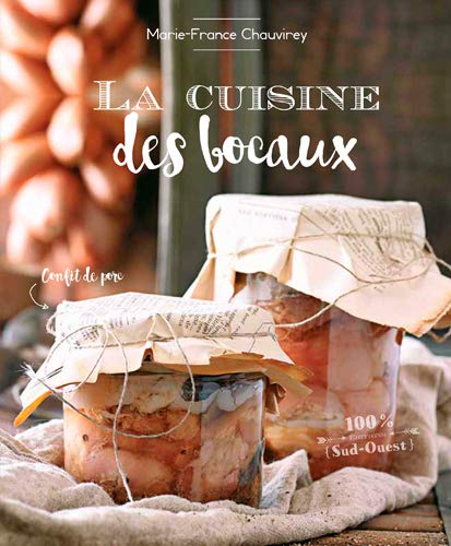 9782817705743: La Cuisine Des Bocaux (100% Sud Ouest)