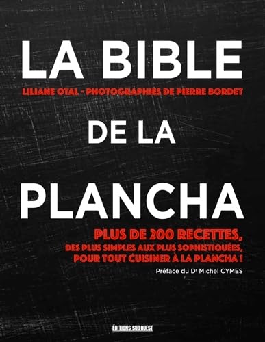 9782817706351: La Bible De La Plancha: Plus de 200 recettes (FIN DE SERIE - Cuisine & Vin)