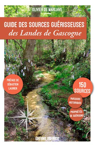 Stock image for Guide des sources gurisseuses des Landes de Gascogne for sale by medimops