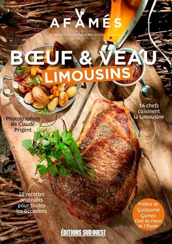 Beispielbild fr Boeuf & Veau Limousins : 14 Chefs Cuisinent La Limousine : 28 Recettes Originales Pour Toutes Les Oc zum Verkauf von RECYCLIVRE
