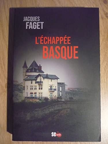 Beispielbild fr L?CHAPPE BASQUE de Jacques FAGET (ditions S.O. Noir - 2020) zum Verkauf von medimops