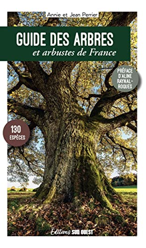Beispielbild fr Guide des arbres et arbustes de France. 130 espces zum Verkauf von medimops