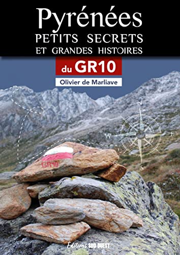 Stock image for Pyrnes, Petits secrets et grandes histoires du GR10: Sur les pas du GR 10 for sale by medimops
