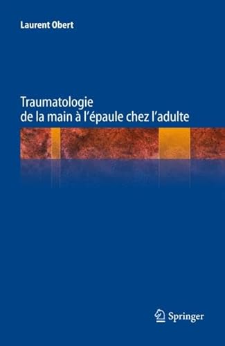 9782817802596: Traumatologie de la main  l’paule chez l’adulte