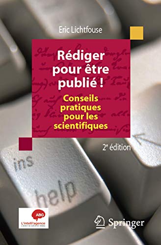 Beispielbild fr Rdiger pour tre publi ! : Conseils pratiques pour les scientifiques zum Verkauf von Ammareal
