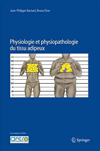 Stock image for Physiologie et physiopathologie du tissu adipeux (French Edition) for sale by Gallix