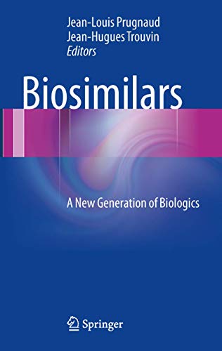 Stock image for Biosimilars: A New Generation of Biologics for sale by Mispah books
