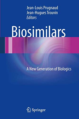 Stock image for Biosimilars: A New Generation of Biologics for sale by Lucky's Textbooks