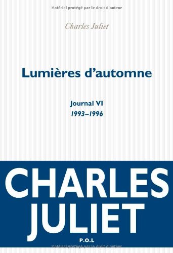 Lumieres d'Automne Journal VI (1993-1996) (9782818002704) by [???]