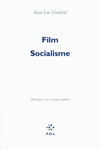 Stock image for Film Socialisme: Dialogues avec visages auteurs for sale by Irish Booksellers