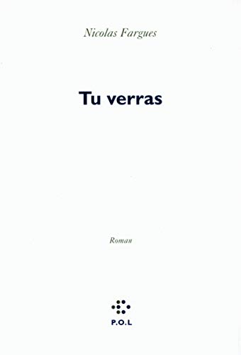 Stock image for Tu verras [Paperback] Fargues,Nicolas for sale by LIVREAUTRESORSAS