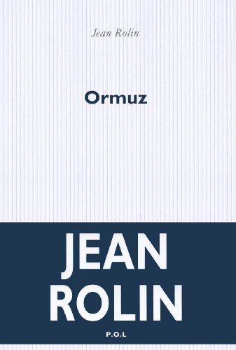 Ormuz - Rolin, Jean