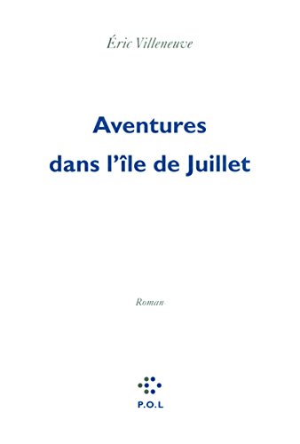 Beispielbild fr Aventures dans l'le de Juillet zum Verkauf von Ammareal