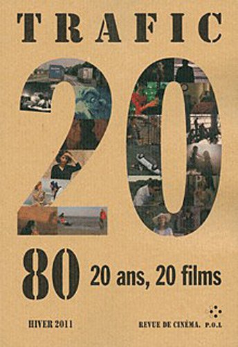Imagen de archivo de TRAFIC 80: 20 ANS, 20 FILMS (REVUE TRAFIC) a la venta por librairie le Parnasse