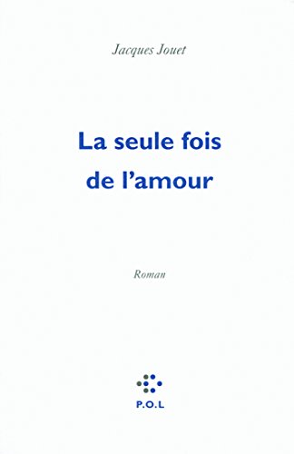 Stock image for La seule fois de l'amour for sale by Ammareal