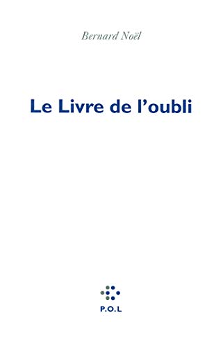 Beispielbild fr Le Livre de l'oubli zum Verkauf von Ammareal