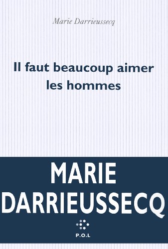 9782818019245: Il faut beaucoup aimer les hommes (French Edition)